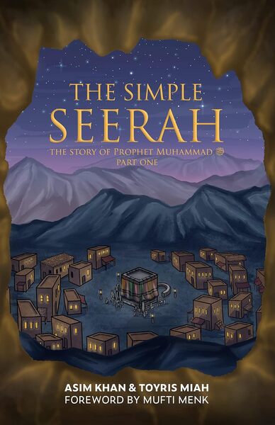 The simple seerah : the story of prophet Muhammad. Vol. 1