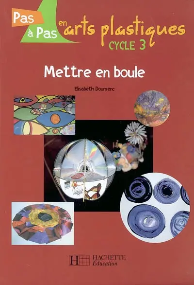 Mettre en boule : cycle 3