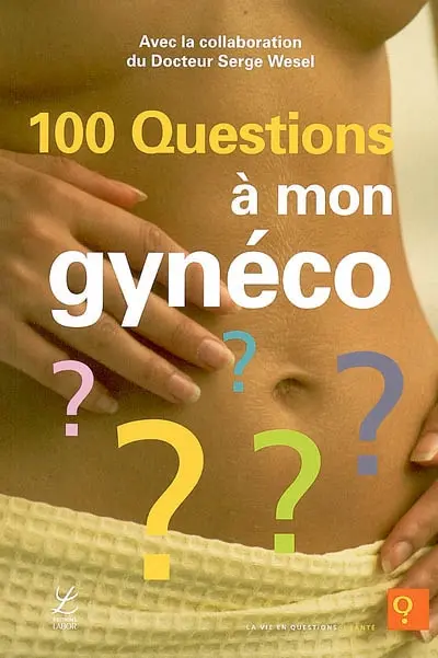 100 questions à mon gynéco