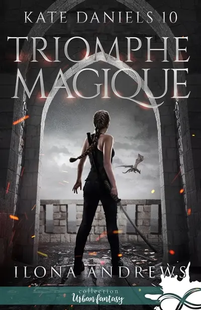 Triomphe magique : Kate Daniels, T10