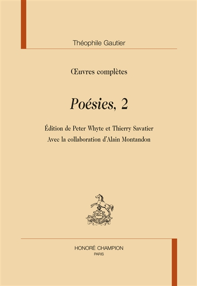 Oeuvres complètes. Section II : Poésies. Vol. 2