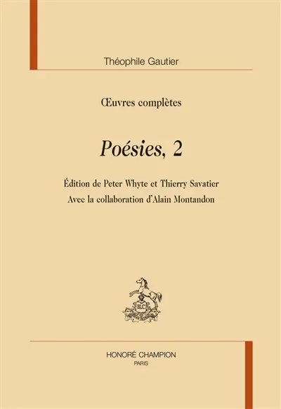 Oeuvres complètes. Section II : poésies. Vol. 2
