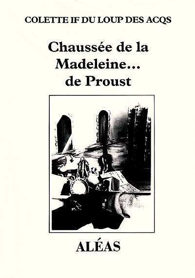 Chaussée de la Madeleine... de Proust