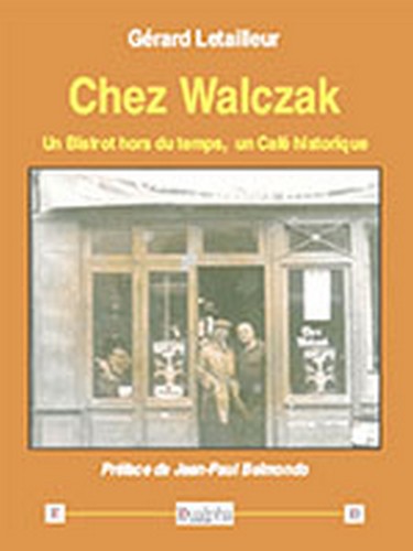 Chez Walczak : un bistrot hors du temps, un café historique