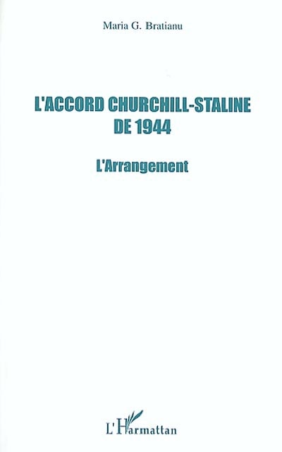L'accord Churchill-Staline de 1944 : l'arrangement