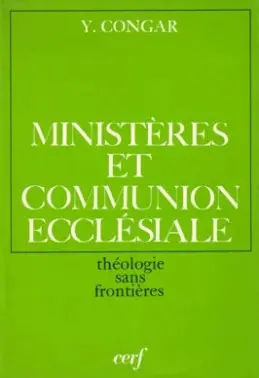 Ministères et communion ecclésiale