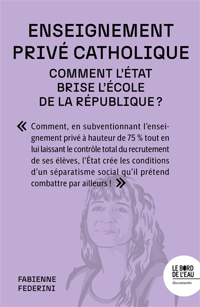 Enseignement privé catholique : comment l'Etat brise l'école de la République ?