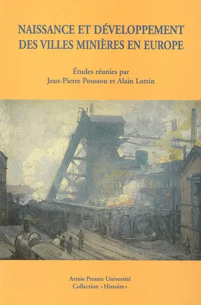 Naissance et développement des villes minières en Europe