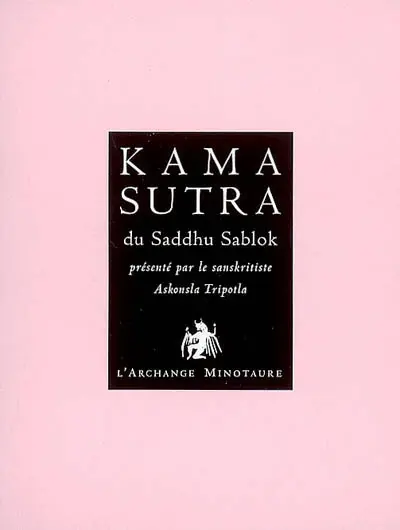 Kama sutra du Saddhu Sablok