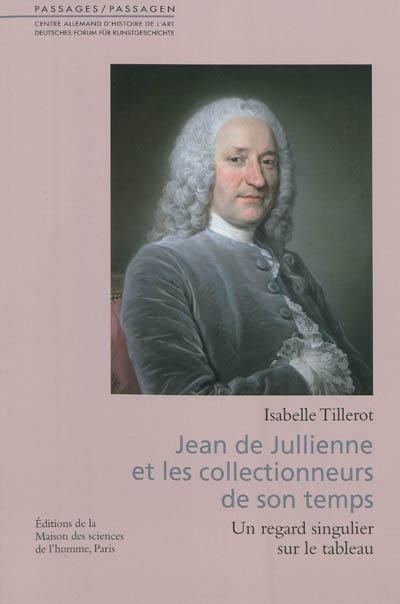 Jean de Jullienne et les collectionneurs de son temps : un regard singulier sur le tableau