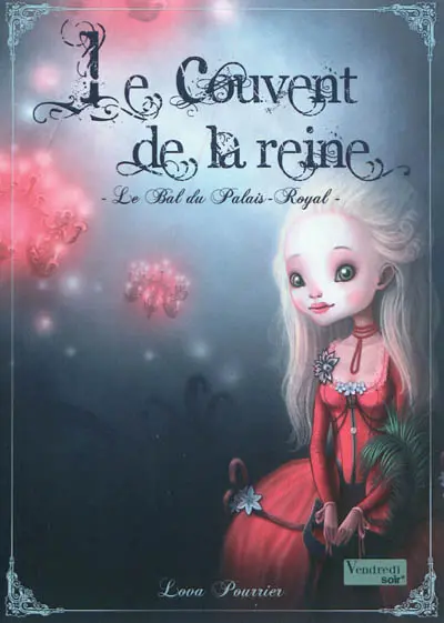 Le Couvent de la reine. Vol. 2. Le bal du Palais-Royal