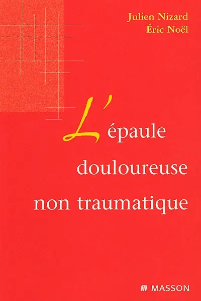 L'épaule douloureuse non traumatique