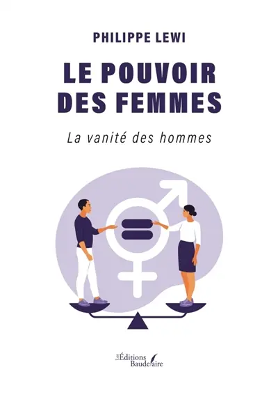 Le pouvoir des femmes : La vanité des hommes