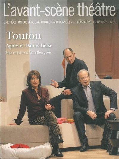 Avant-scène théâtre (L'), n° 1297. Toutou