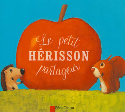 Le petit hérisson partageur