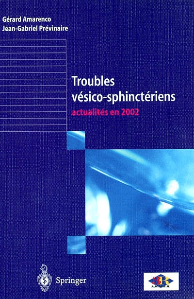 Troubles vésico-sphinctériens : actualités en 2002
