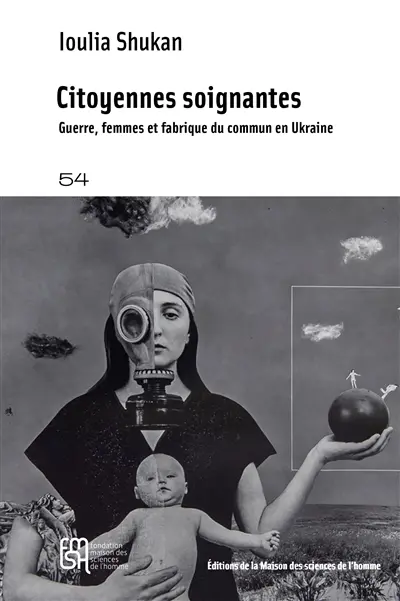 Citoyennes soignantes : guerre, femmes et fabrique du commun en Ukraine