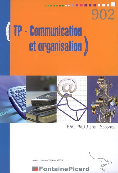 TP-communication et organisation, bac pro 3 ans, seconde