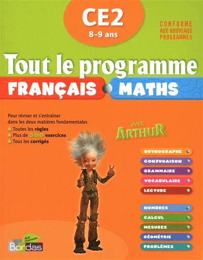 Tout le programme français maths avec Arthur, CE2 8-9 ans