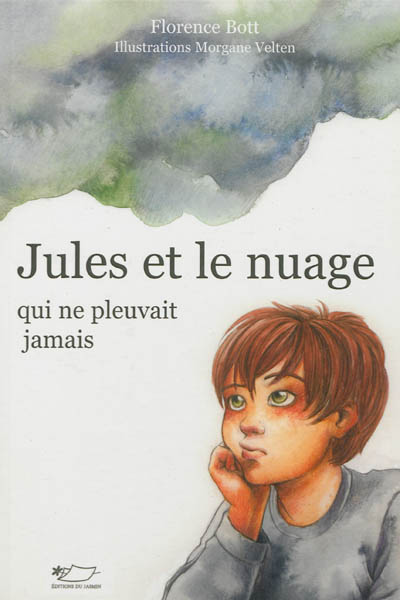 Jules et le nuage qui ne pleuvait jamais