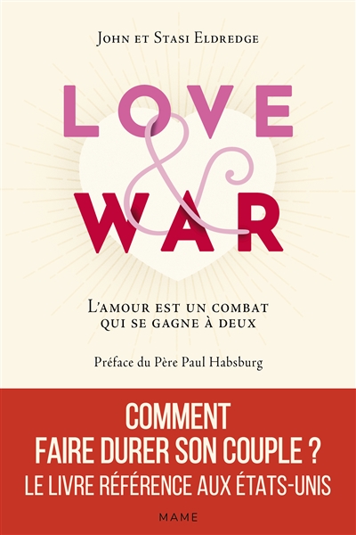 Love & war : l'amour est un combat qui se gagne à deux