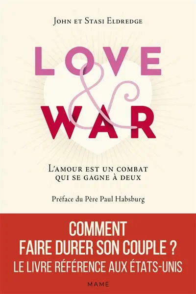 Love & war : l'amour est un combat qui se gagne à deux