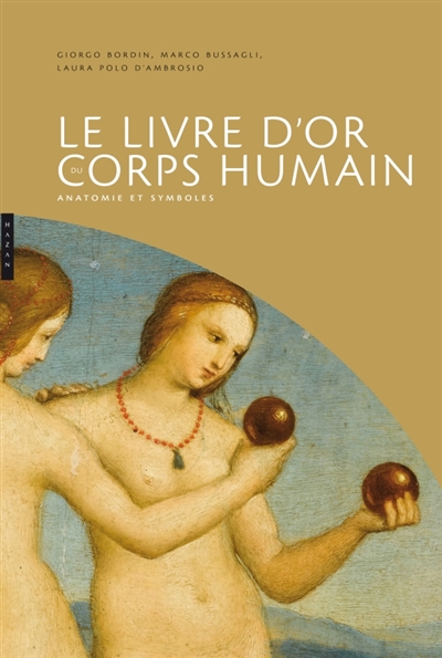 Le livre d'or du corps humain : anatomie et symboles
