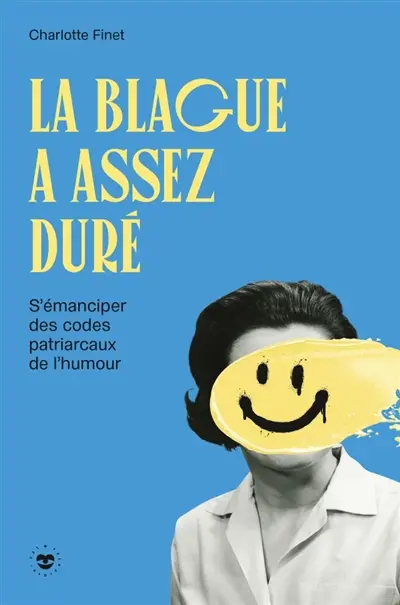 La blague a assez duré