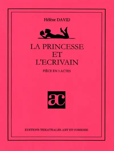 La princesse et l'écrivain : librement adaptée d'une nouvelle d'Honoré de Balzac