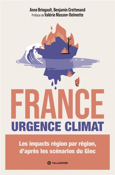 France urgence climat : les impacts région par région, d'après les scénarios du GIEC