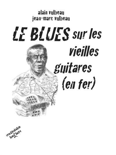 Le blues sur les vieilles guitares (en fer)