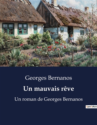 Un mauvais rêve : Un roman de Georges Bernanos