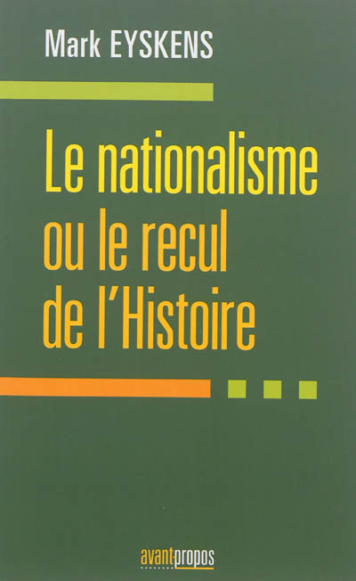 Le nationalisme ou Le recul de l'histoire