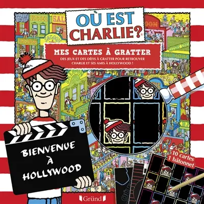 Où est Charlie ? : mes cartes à gratter : des jeux et des défis à gratter pour retrouver Charlie et ses amis à Hollywood !