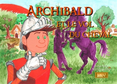 Archibald et le vol du cheval