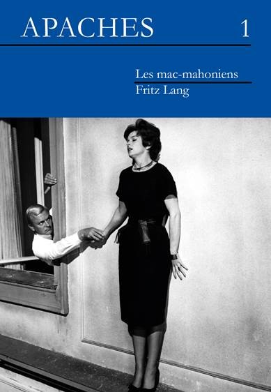 Apaches, n° 1. Les mac-mahoniens. Fritz Lang