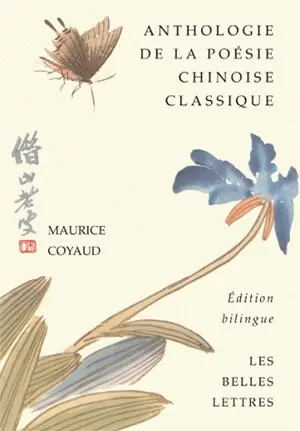 Anthologie bilingue de la poésie chinoise classique