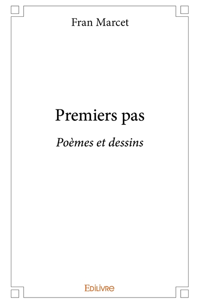 Premiers pas : Poèmes et...