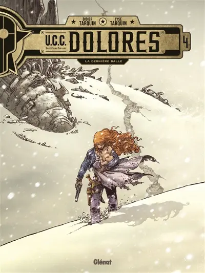 UCC Dolores. Vol. 4. La dernière balle