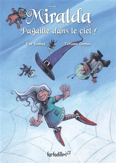 Miralda, Pagaille dans le ciel ! : Miralda Vol. 3