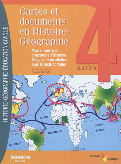 Cartes et documents en histoire géographie 4e : mise en oeuvre du programme d'histoire géographie en relation avec le socle commun