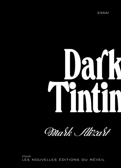 Dark Tintin : essai