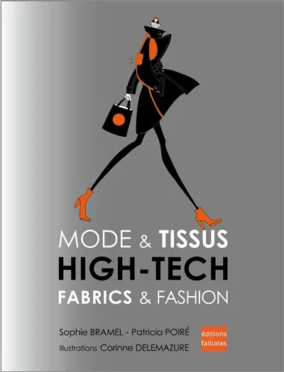 High tech : mode & tissus. High tech : fabrics & fashion