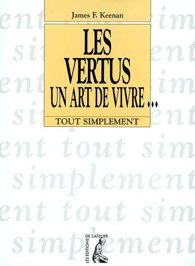 Les vertus, un art de vivre