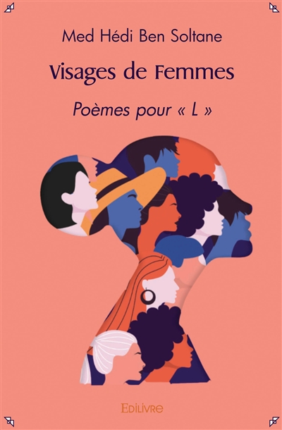 Visages de femmes : Poèmes...