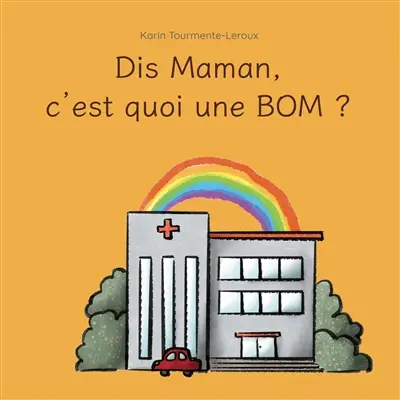 Dis Maman, c'est quoi une BOM