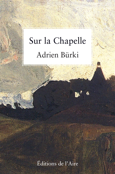 Sur la chapelle : récits