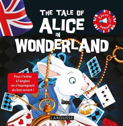 The tale of Alice in Wonderland