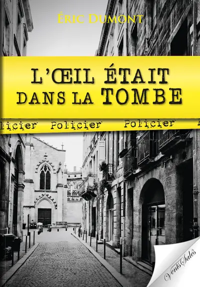 L'oeil était dans la tombe