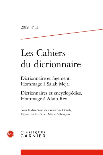 Cahiers du dictionnaire (Les), n° 11. Dictionnaire et figement : hommage à Salah Mejri